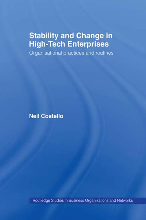 Stability and Change in High-Tech Enterprises by Neil Costello