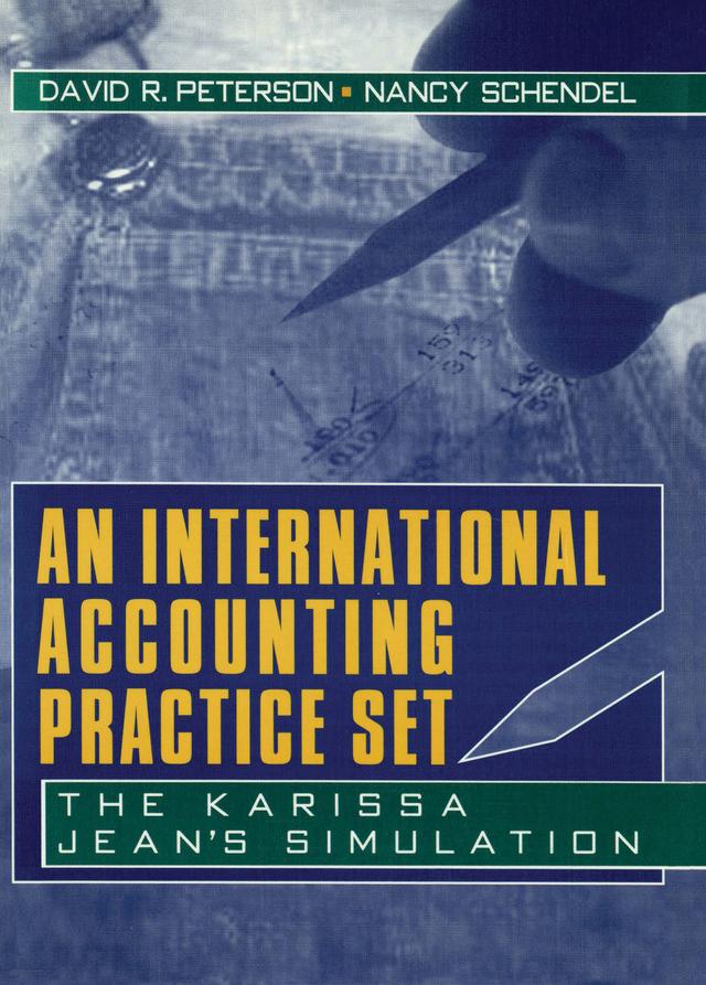 An International Accounting Practice Set by Erdener Kaynak, Nancy Schendel