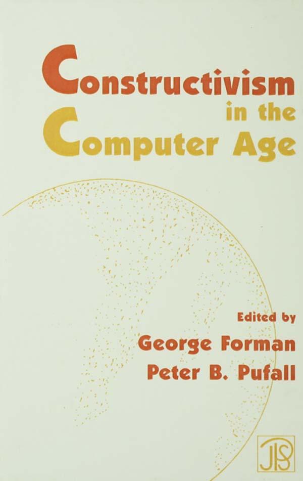 Constructivism in the Computer Age by George Forman, Peter B. Pufall