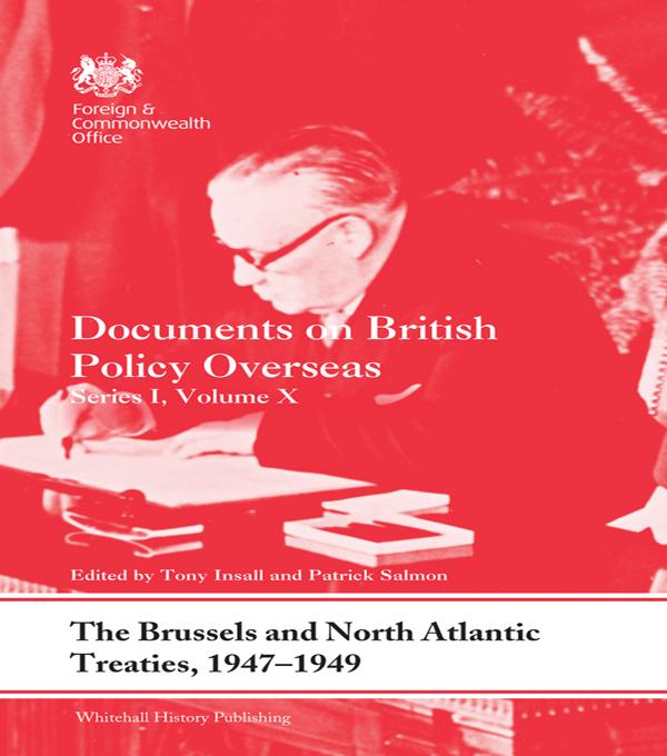 The Brussels and North Atlantic Treaties, 1947-1949 by Patrick Salmon, Tony Insall