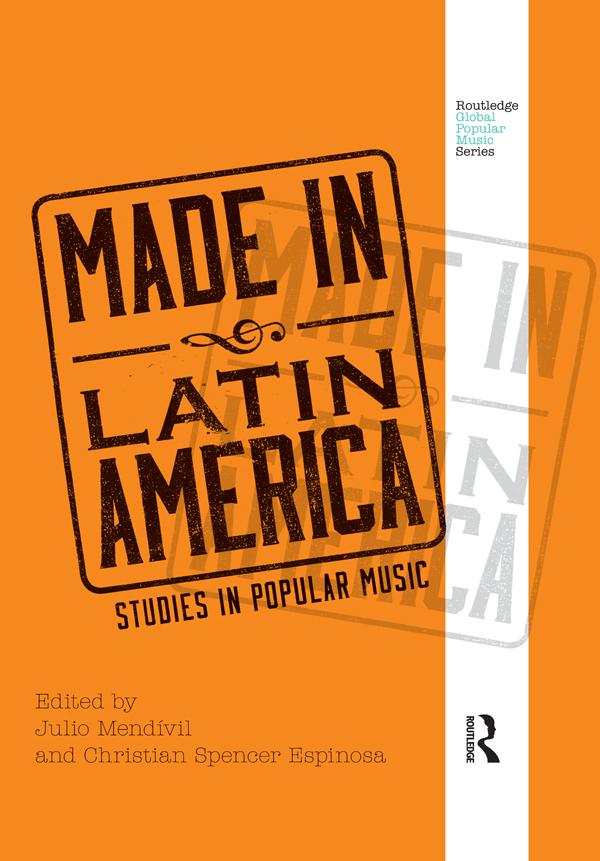 Made in Latin America by Christian Spencer Espinosa, Julio Mendívil