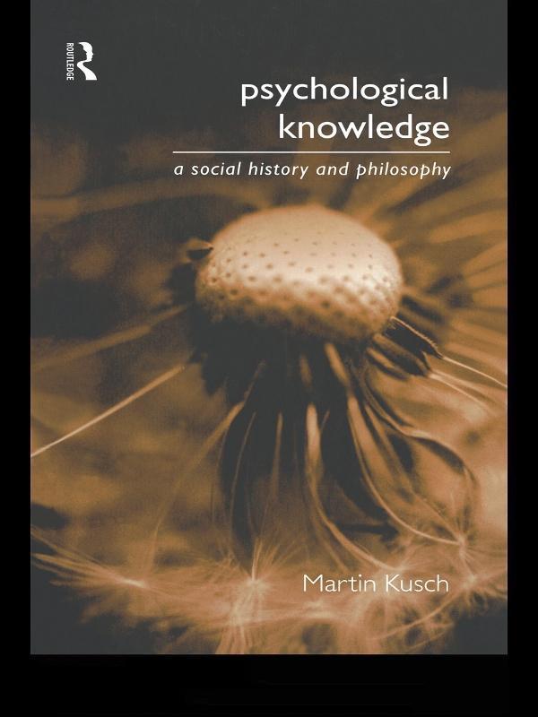 Psychological Knowledge by Martin Kusch