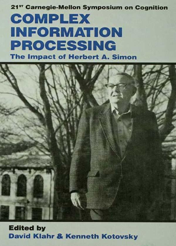 Complex Information Processing by David Klahr, Kenneth Kotovsky