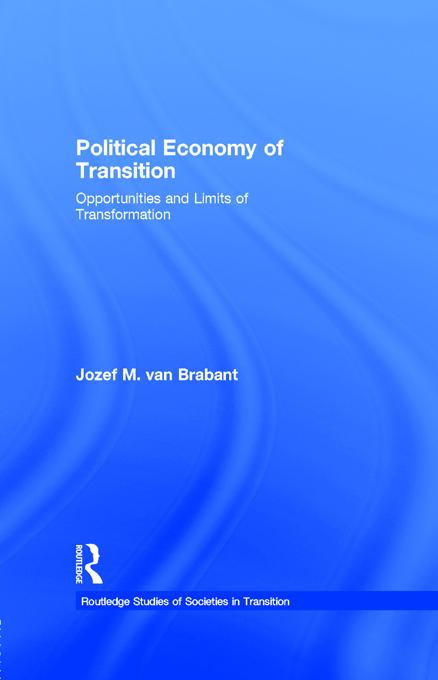 Political Economy of Transition by Jozef M. van Brabant