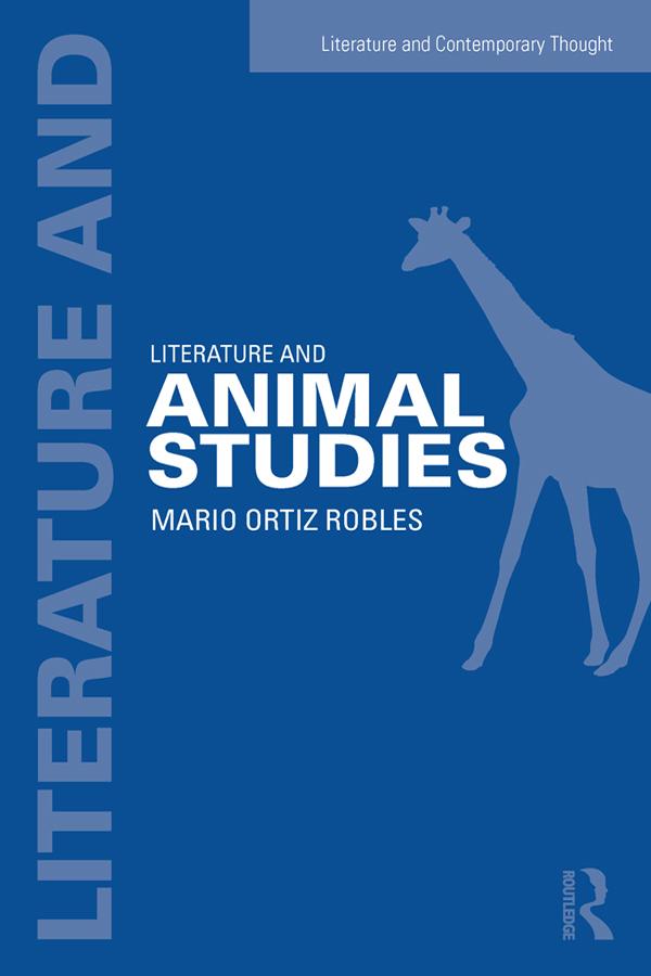 Literature and Animal Studies by Mario Ortiz-Robles