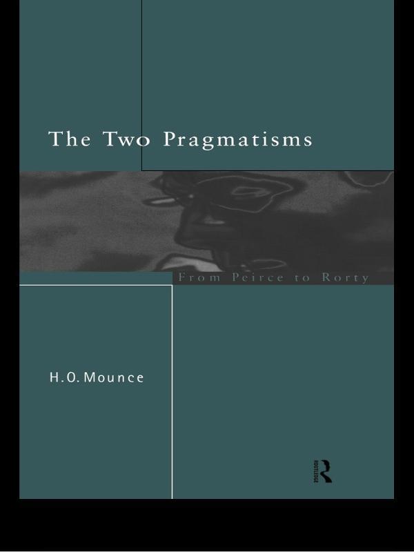 The Two Pragmatisms by Howard Mounce