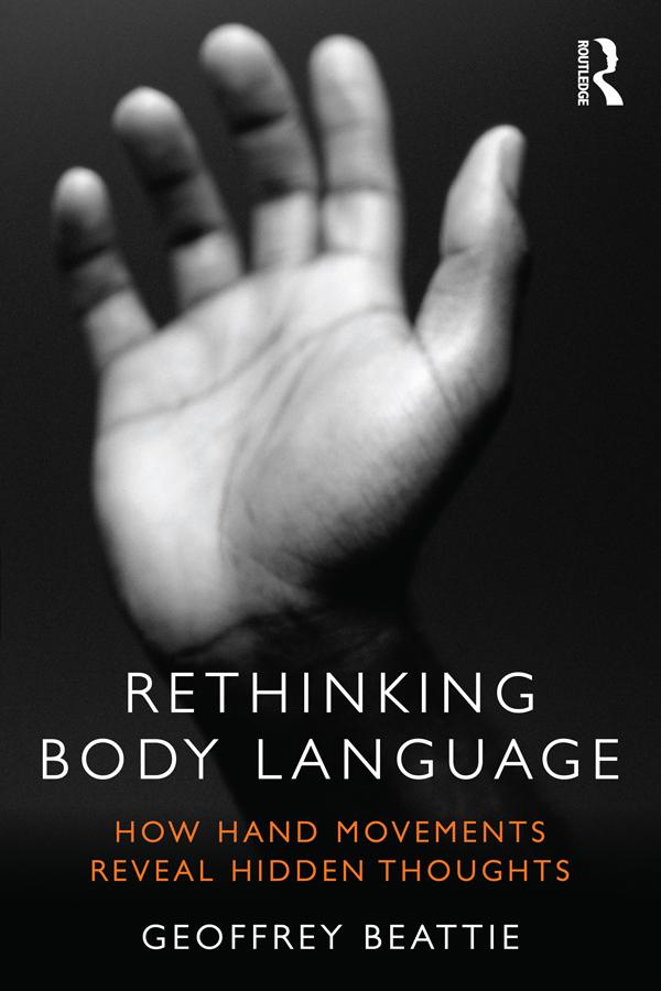 Rethinking Body Language by Geoffrey Beattie