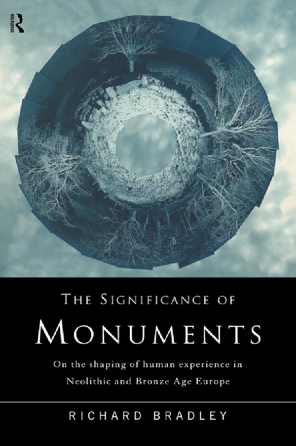 The Significance of Monuments by Richard Bradley