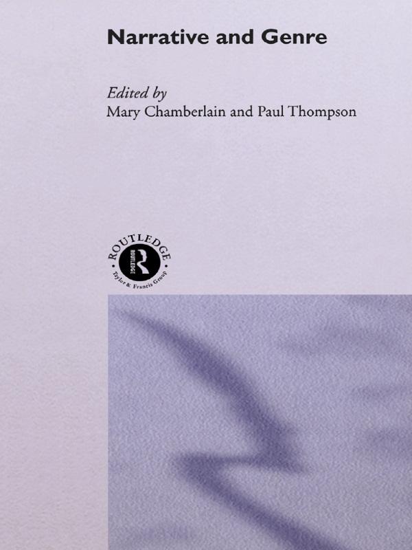 Narrative and Genre by Mary Chamberlain, Paul Thompson