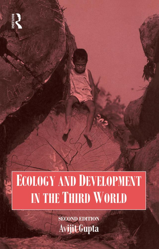 Ecology and Development in the Third World by A. Gupta, Avijit Gupta