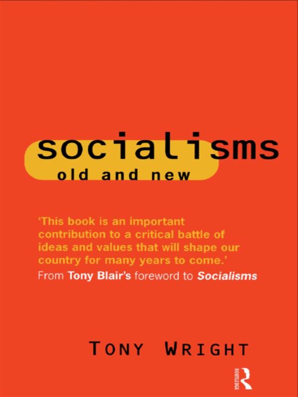 Socialisms: Old and New by Tony Wright