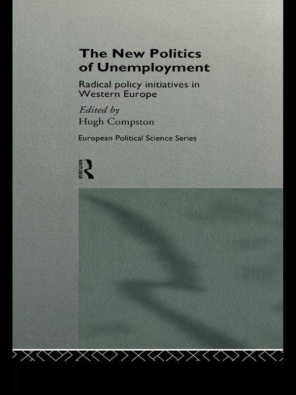 The New Politics of Unemployment