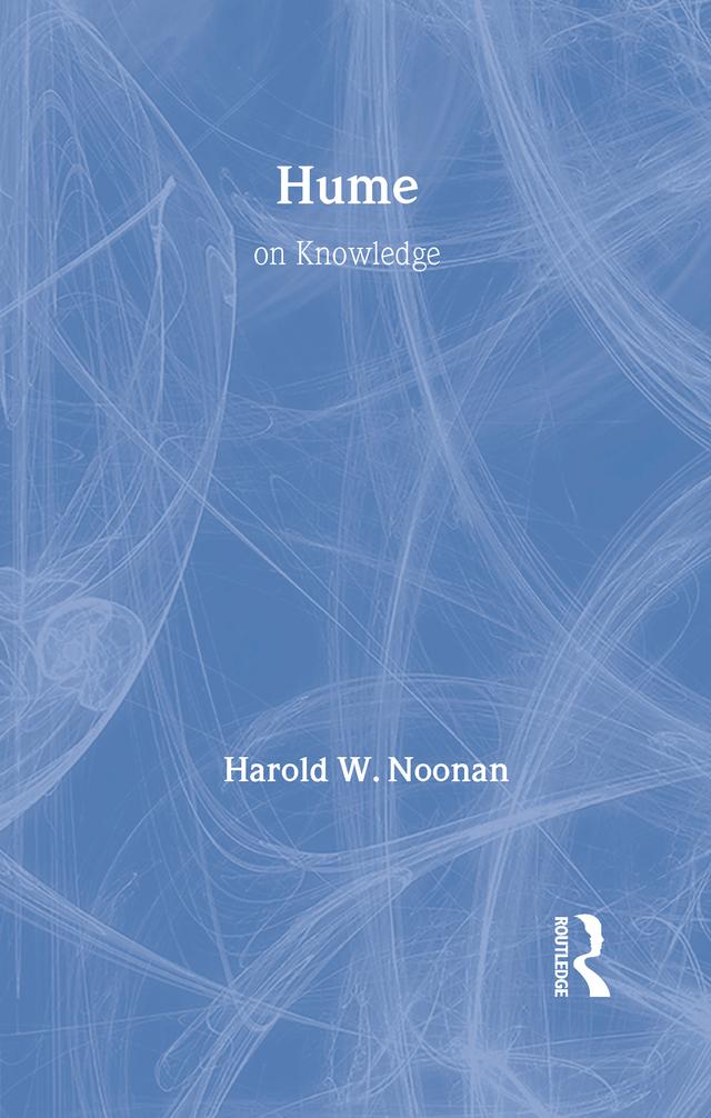 Routledge Philosophy GuideBook to Hume on Knowledge by Harold Noonan