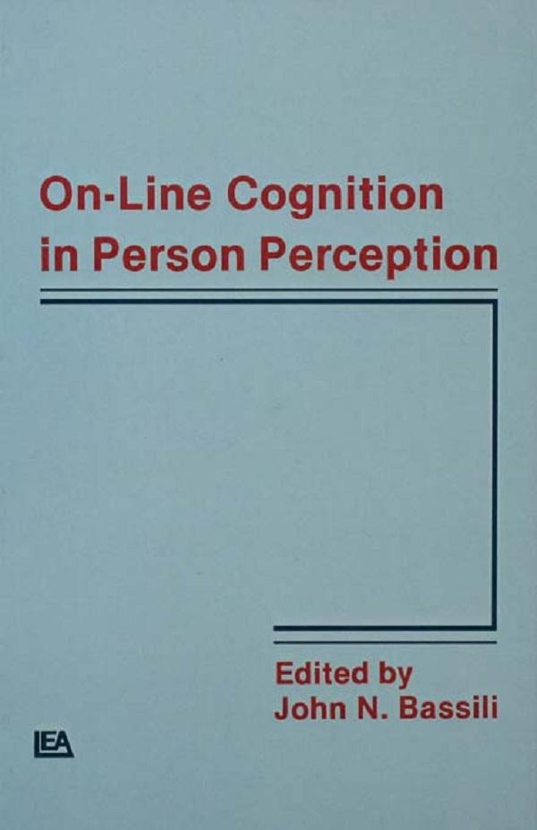 On-line Cognition in Person Perception by John N. Bassili