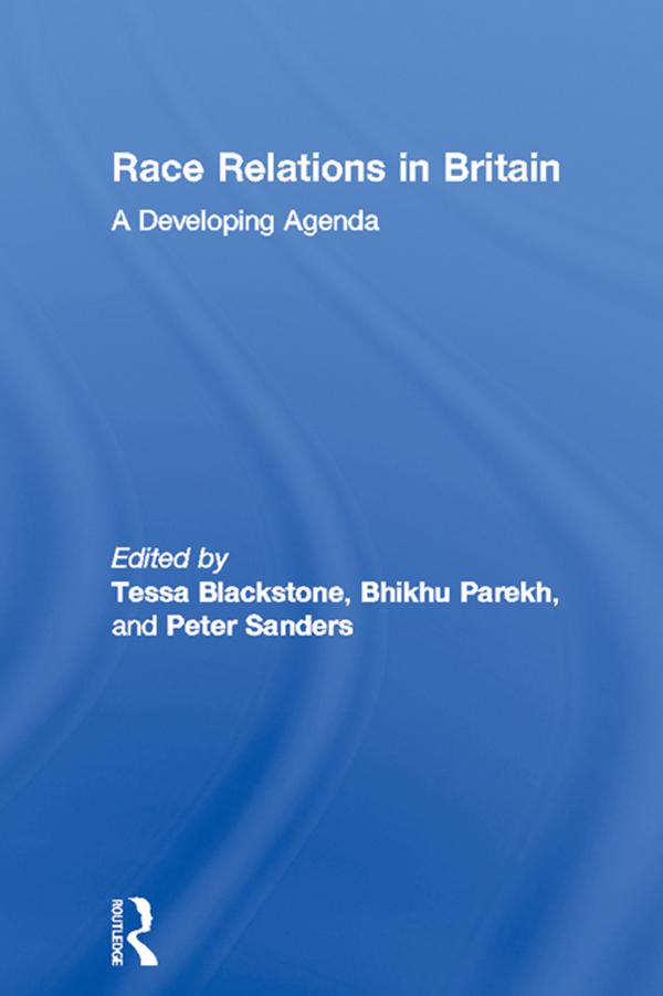 Race Relations in Britain by Bhikhu Parekh, Peter Sanders, Tessa Blackstone