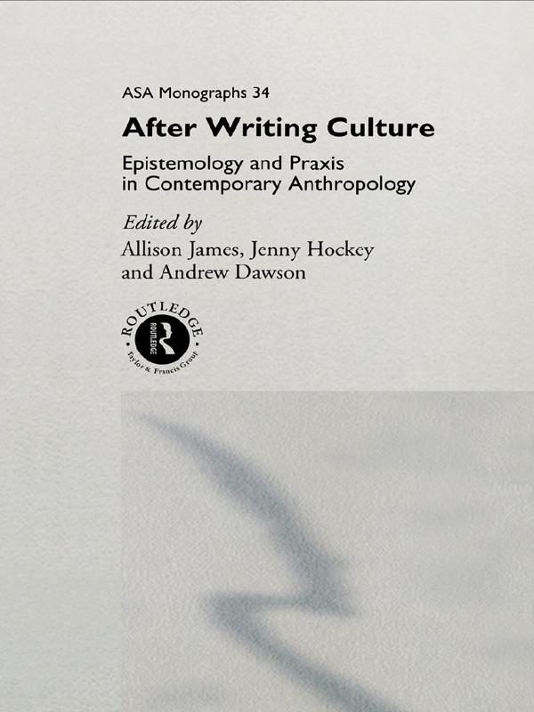 After Writing Culture by Allison James, Andrew Dawson, Jenny Hockey