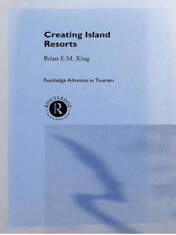 Creating Island Resorts by Brian King