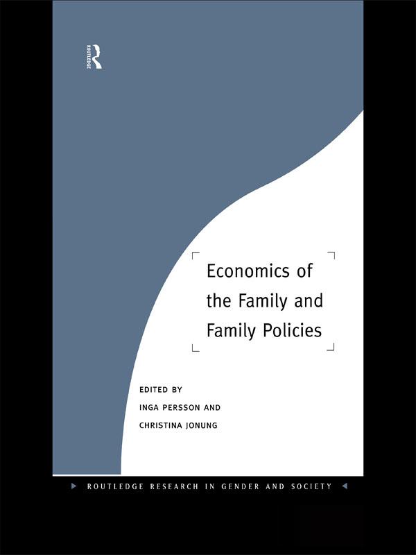 Economics of the Family and Family Policies by Christina Jonung, Inga Persson