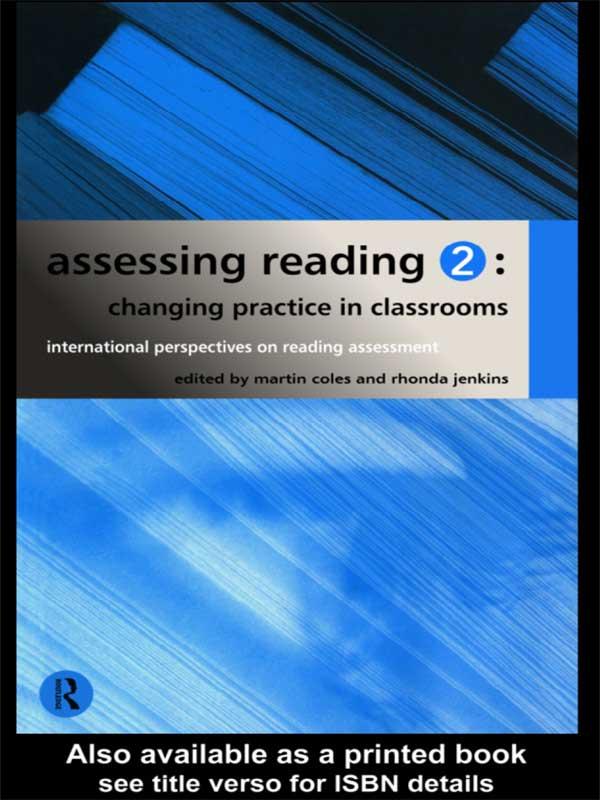 Assessing Reading 2: Changing Practice in Classrooms by Martin Coles, Rhonda Jenkins