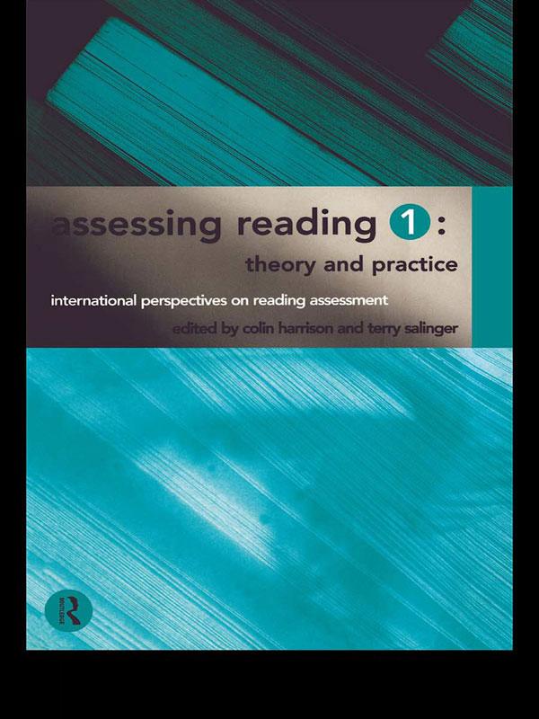 Assessing Reading 1: Theory and Practice by Colin Harrison, Terry Salinger