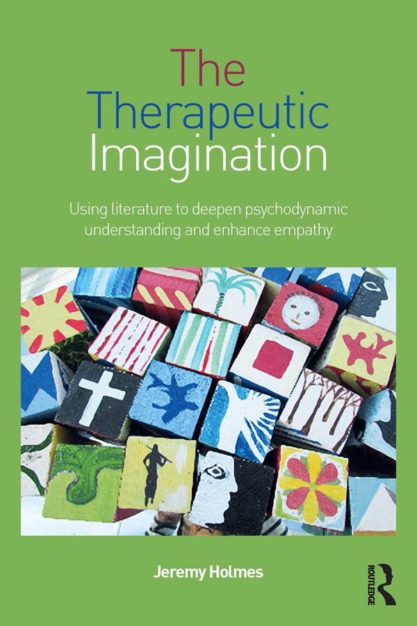 The Therapeutic Imagination by Jeremy Holmes