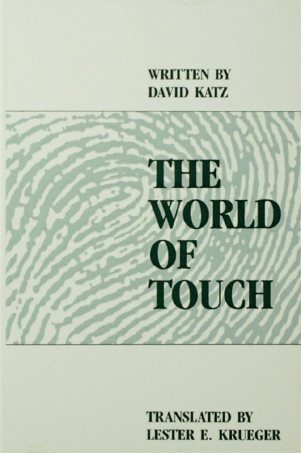 The World of Touch by David Katz, Lester E. Krueger