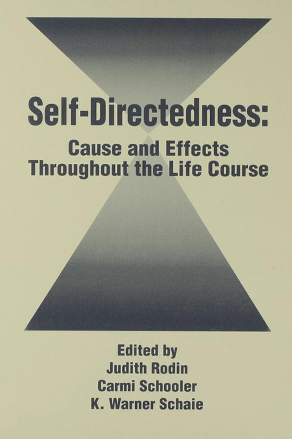 Self Directedness by Carmi Schooler, Judith Rodin, K. Warner Schaie