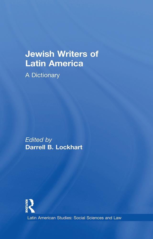 Jewish Writers of Latin America by Darrell B. Lockhart