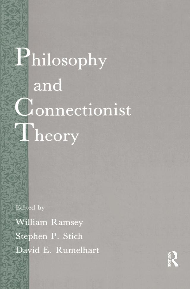 Philosophy and Connectionist Theory by David E. Rumelhart, Stephen P. Stich, William Ramsey