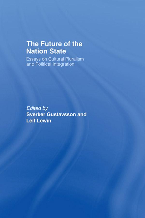 The Future of the Nation-State by Leif Lewin, Sverker Gustavsson