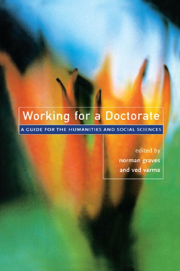 Working for a Doctorate by Norman Graves, Ved P Varma, Ved Varma