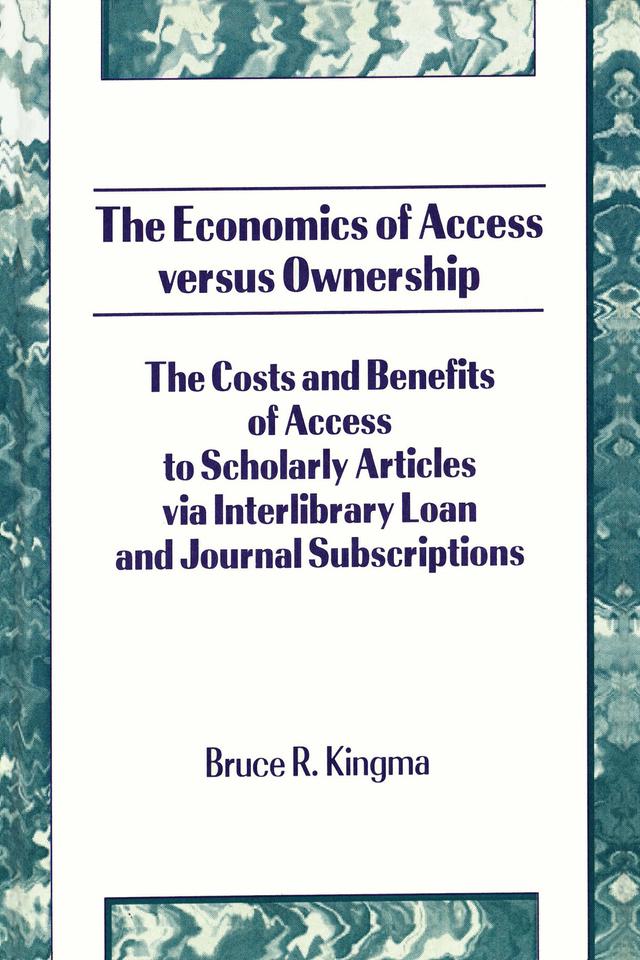The Economics of Access Versus Ownership by Bruce Kingma