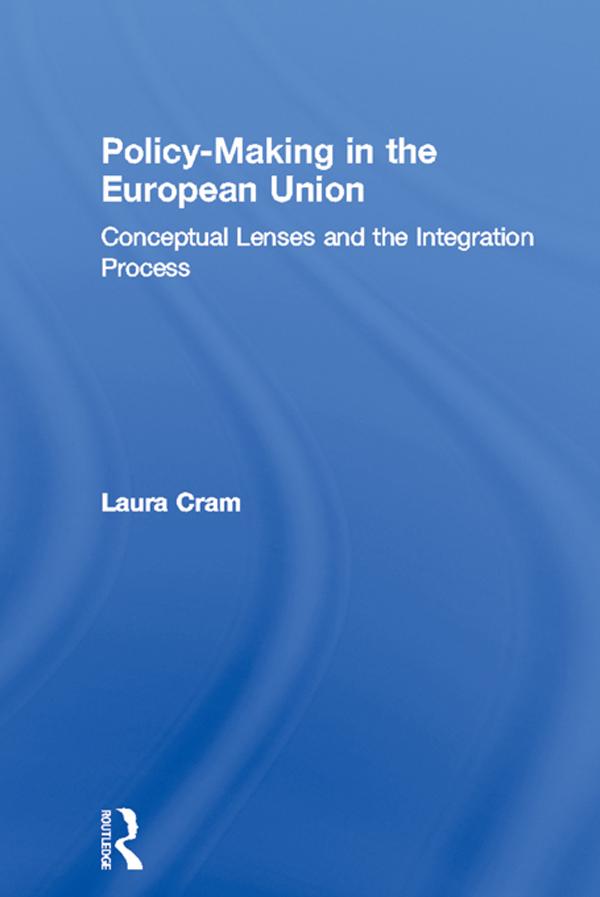 Policy-Making in the European Union by Laura Cram