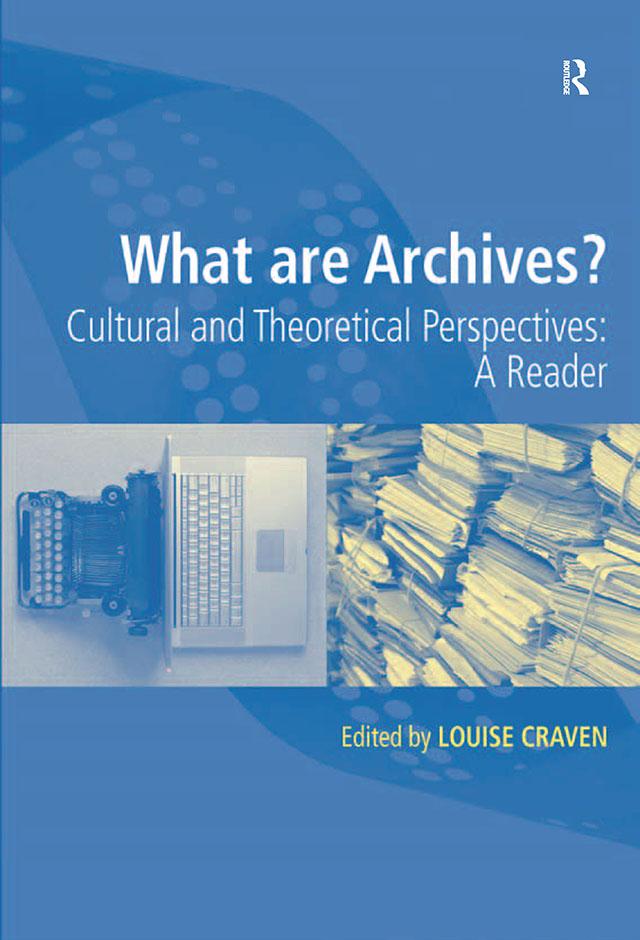 What are Archives? by Louise Craven