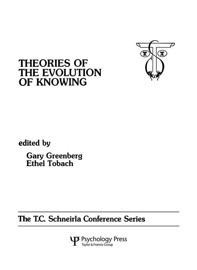 theories of the Evolution of Knowing by Ethel Tobach, Gary Greenberg