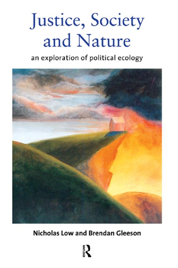 Justice, Society and Nature by Brendan Gleeson, Nicholas Low