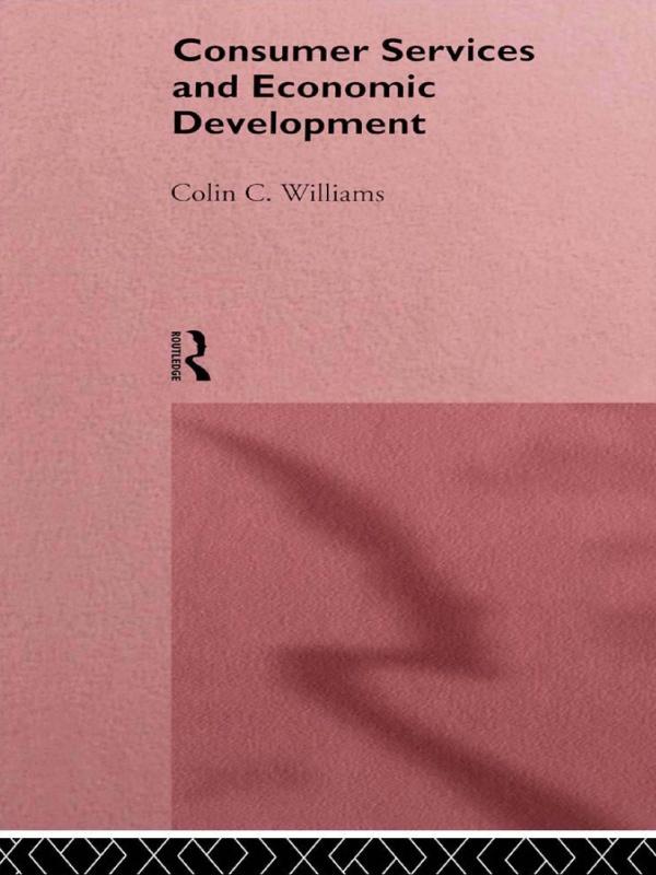 Consumer Services and Economic Development by Colin C. Williams