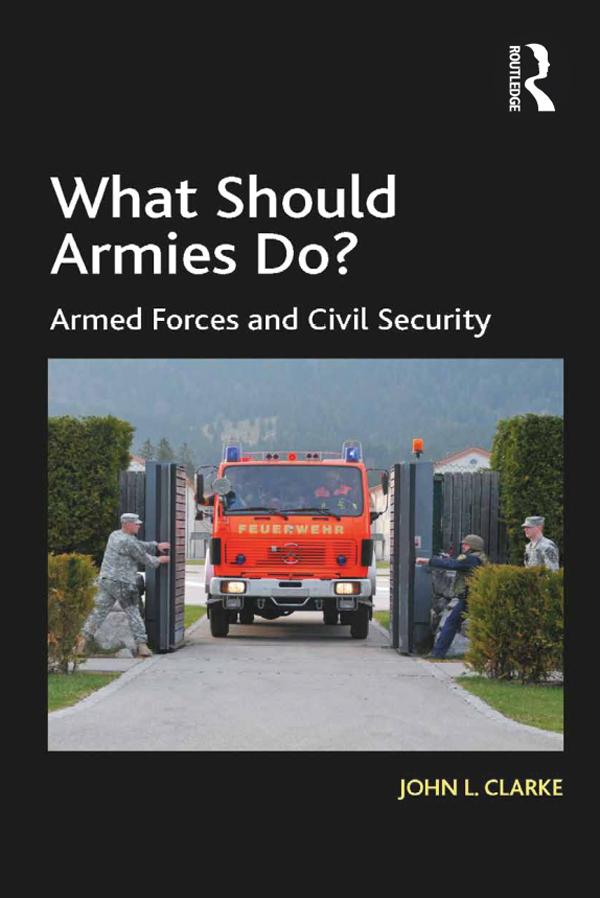 What Should Armies Do? by John L. Clarke