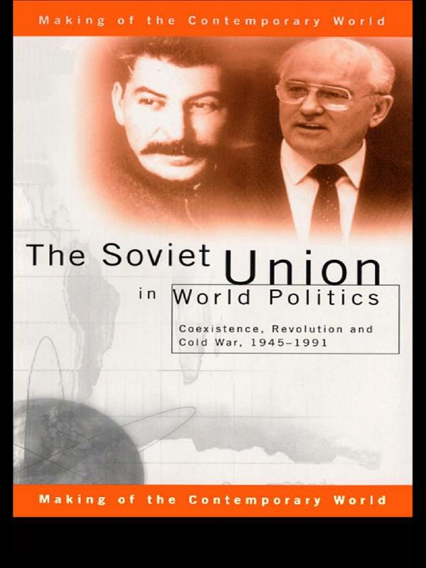 The Soviet Union in World Politics by Geoffrey Roberts