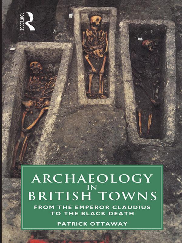 Archaeology in British Towns by Patrick Ottaway