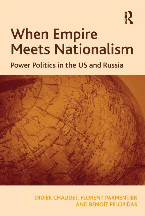 When Empire Meets Nationalism by Didier Chaudet, Florent Parmentier