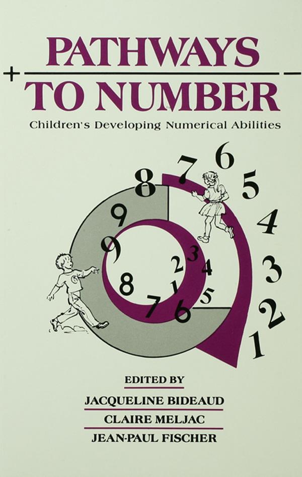 Pathways To Number by Claire Meljac, Jacqueline Bideaud, Jean-Paul Fischer