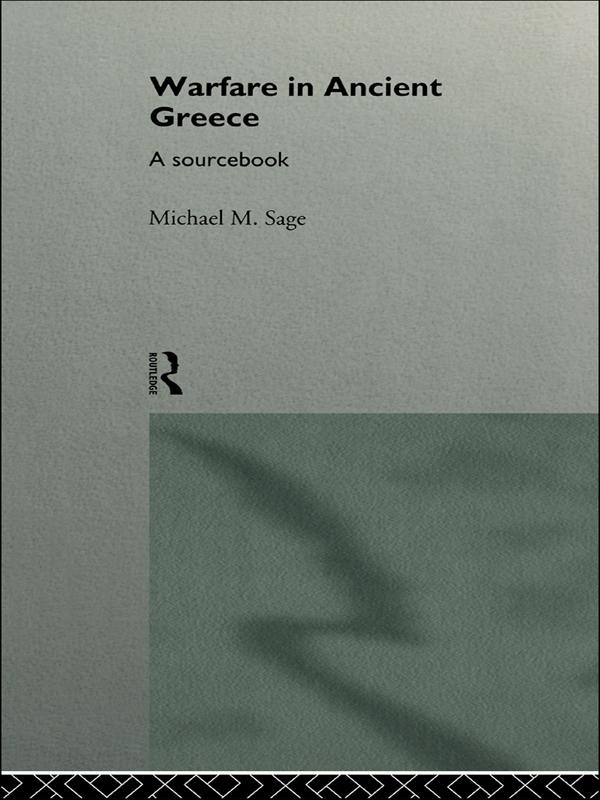 Warfare in Ancient Greece by Michael Sage