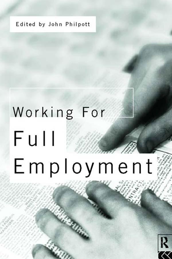 Working for Full Employment by John Philpott