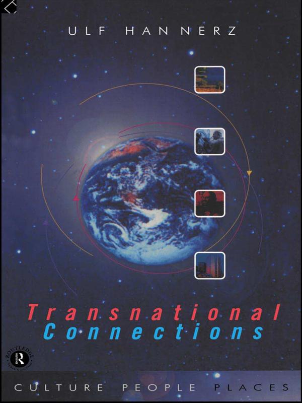 Transnational Connections by Ulf Hannerz