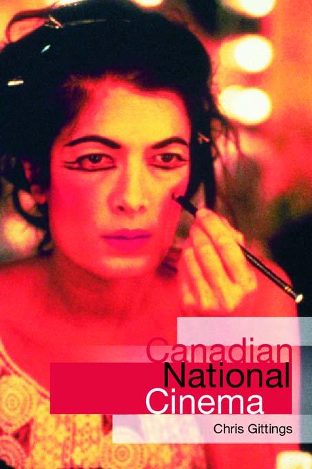 Canadian National Cinema by Chris Gittings