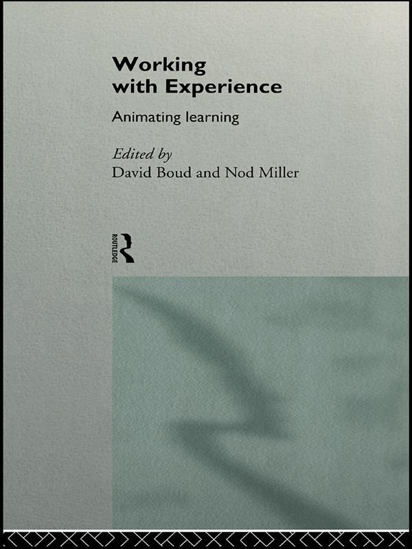 Working with Experience by David Boud, Nod Miller