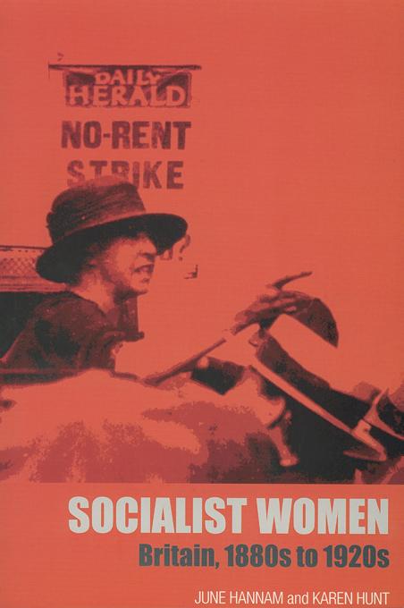 Socialist Women by June Hannam, Karen Hunt