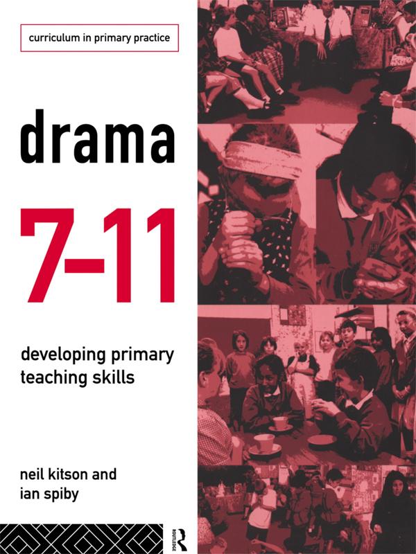 Drama 7-11 by Ian Spiby, Neil Kitson