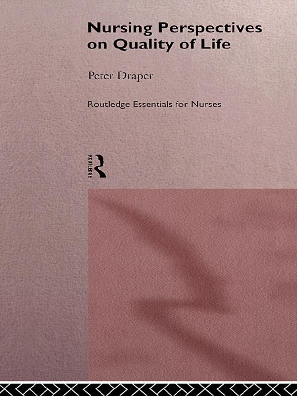 Nursing Perspectives on Quality of Life by Peter Draper
